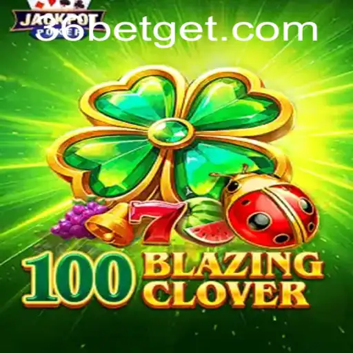 Descubra as Emoções e Regras do Jogo 100BlazingClover